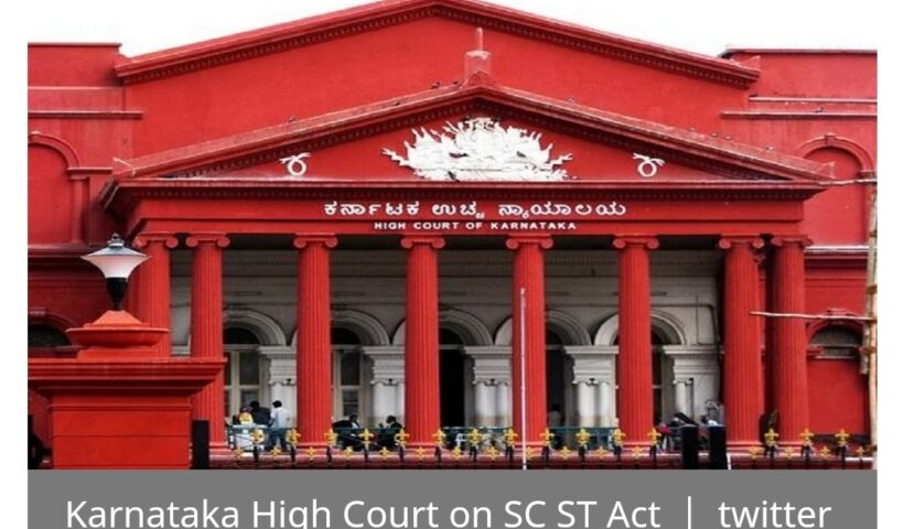 SC ST Act Karnataka High Court